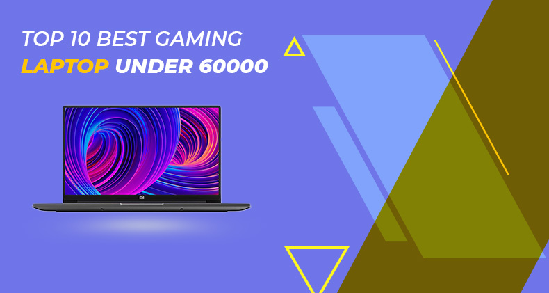 best gaming laptop under 60000