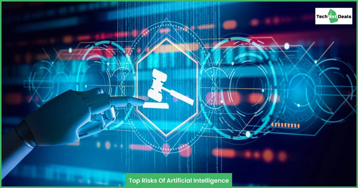 Top Risks Of Artificial Intelligence