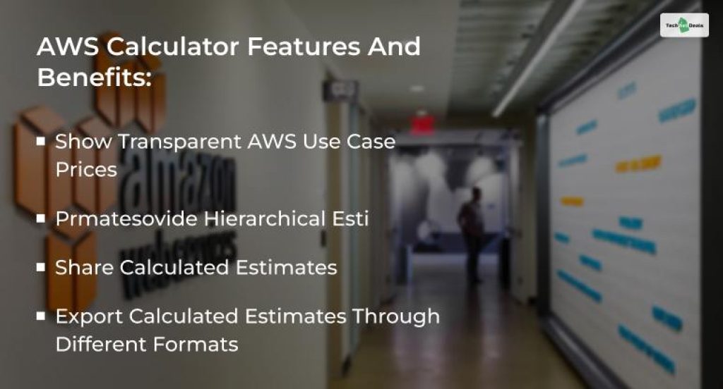 AWS Calculator Features And Benefits