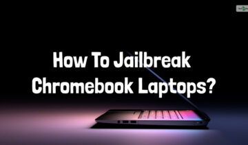 How To Jailbreak Chromebook Laptops